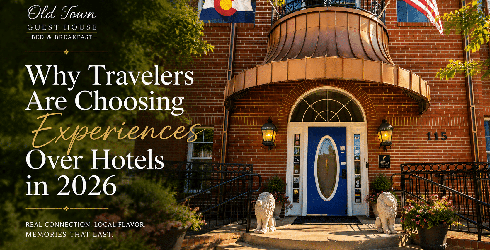 Hero image for Old Town Guest House: brick inn entrance with blue door, flags, and oversized headline about 'Why Travelers Are Choosing Experiences Over Hotels in 2026' on the left side.